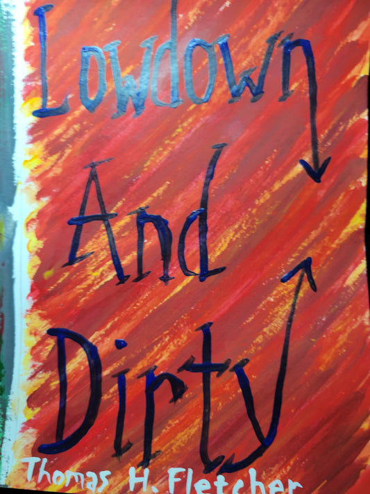 Lowdown & Dirty